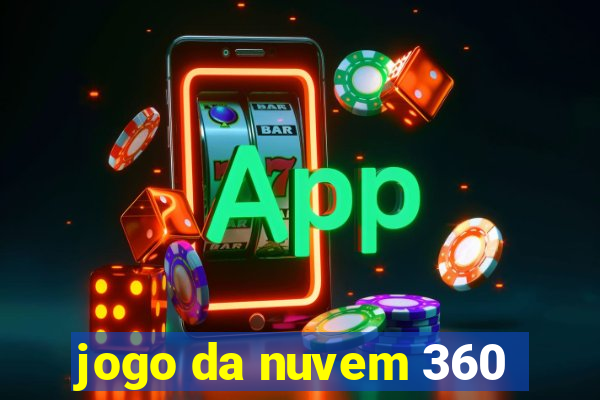 jogo da nuvem 360